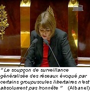 Christine Albanel : le soupçon de surveillance généralisée des réseaux évoqué par certains groupuscules libertaires n'est absolument pas honnête
